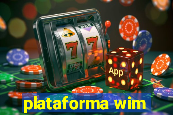 plataforma wim